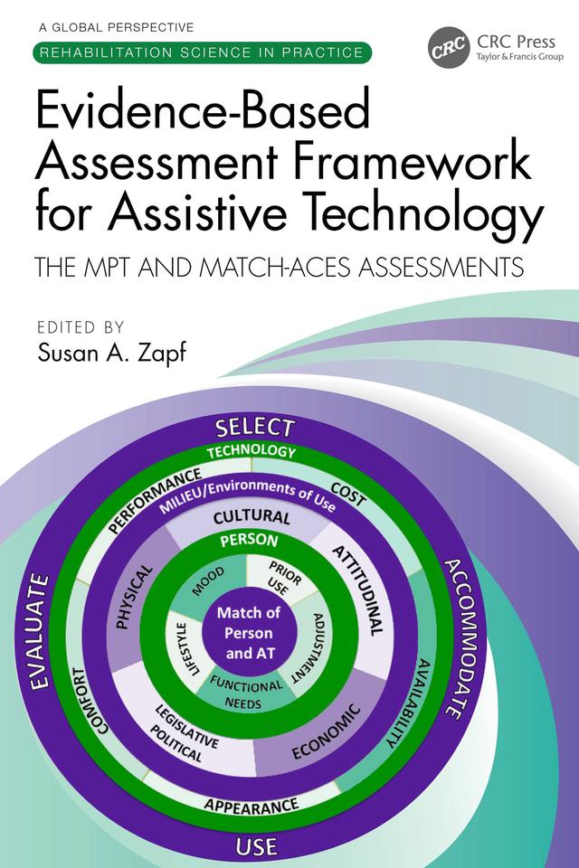 Evidence-Based Assessment Framework for Assistive Technology by Susan A. Zapf