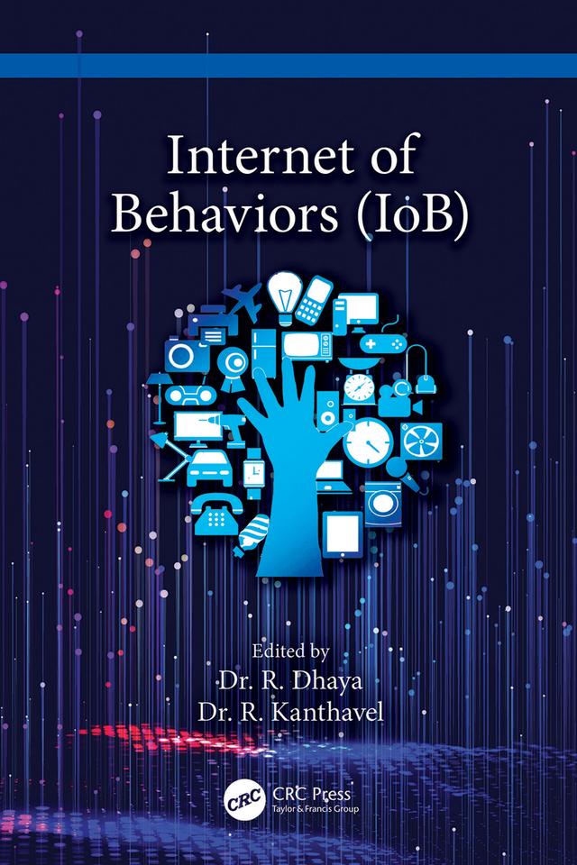 Internet of Behaviors (IoB) by R. Dhaya, R. Kanthavel