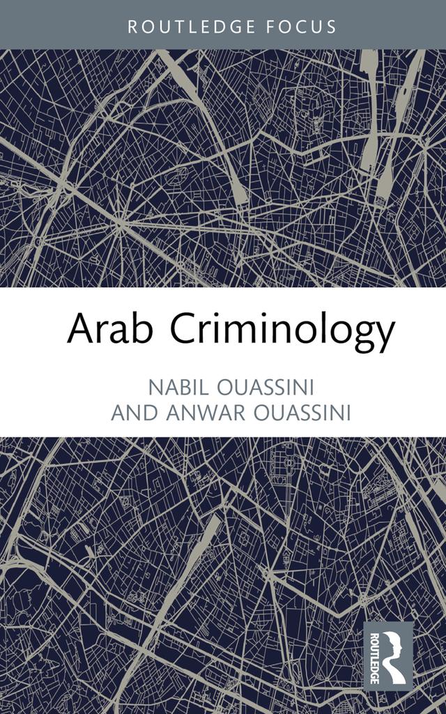 Arab Criminology by Anwar Ouassini, Nabil Ouassini