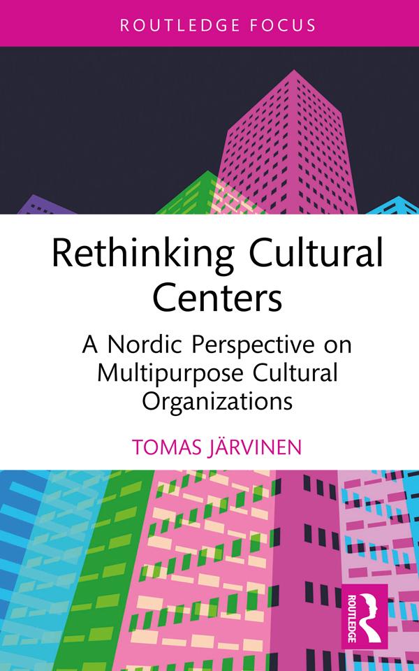Rethinking Cultural Centers by Tomas Järvinen