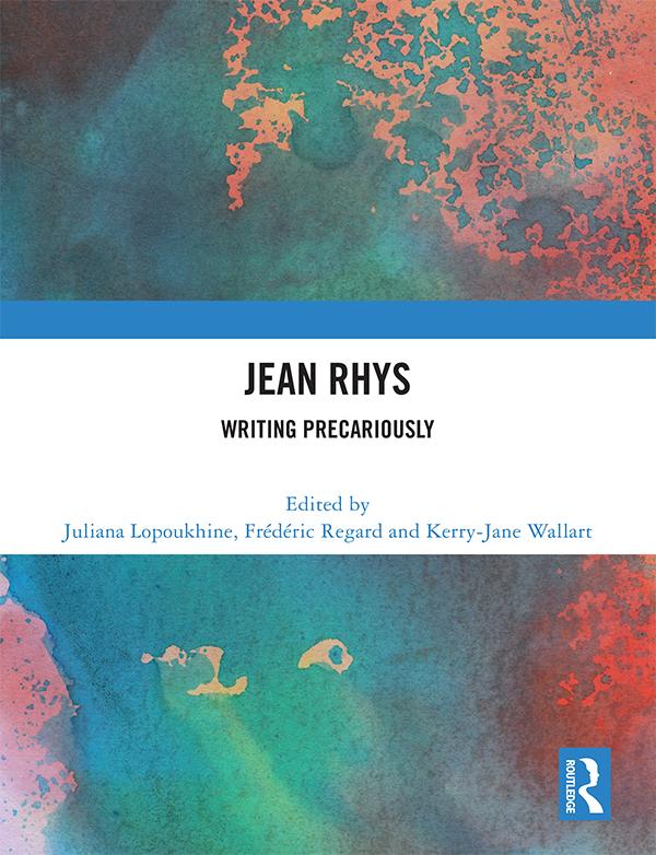 Jean Rhys by Frédéric Regard, Juliana Lopoukhine, Kerry-Jane Wallart