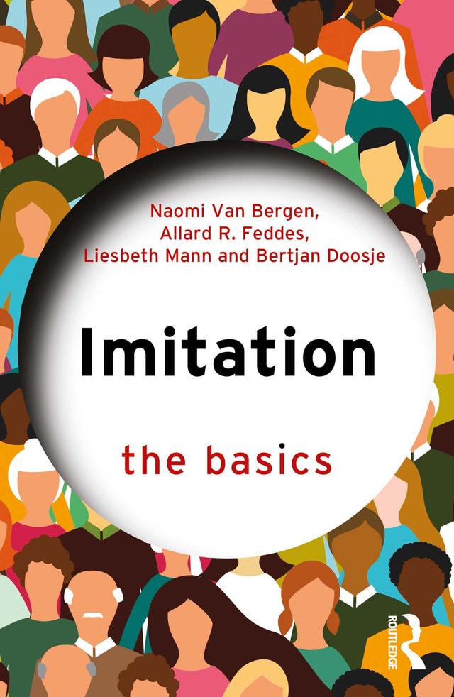 Imitation by Allard R. Feddes, Bertjan Doosje, Liesbeth Mann, Naomi Van Bergen