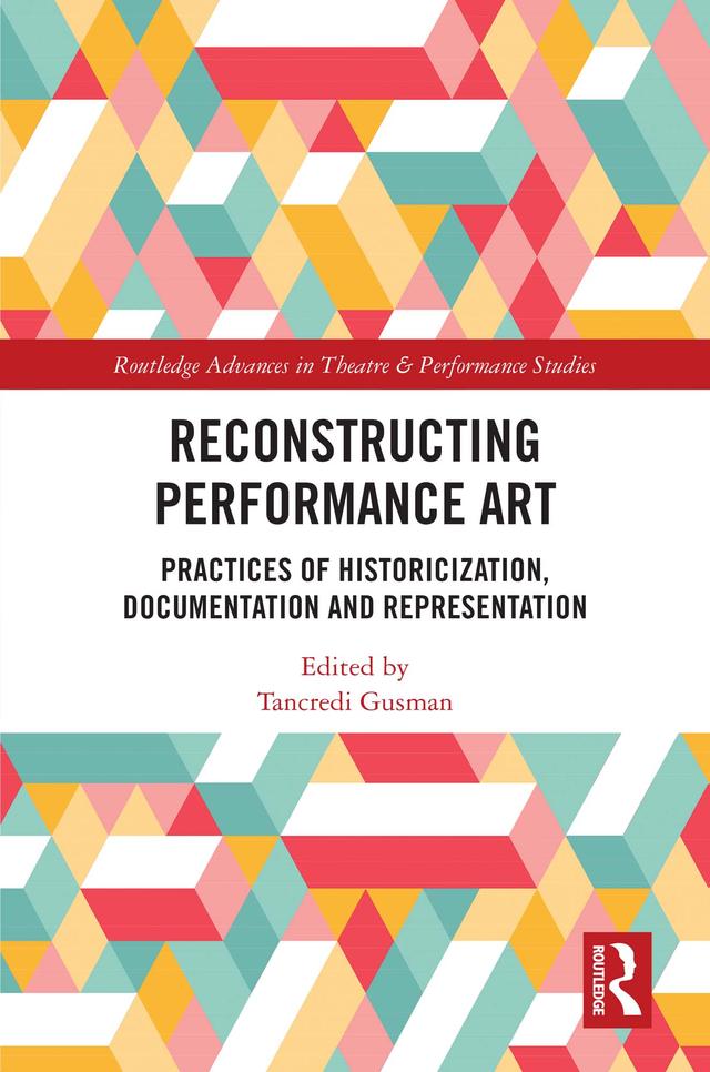 Reconstructing Performance Art by Tancredi Gusman