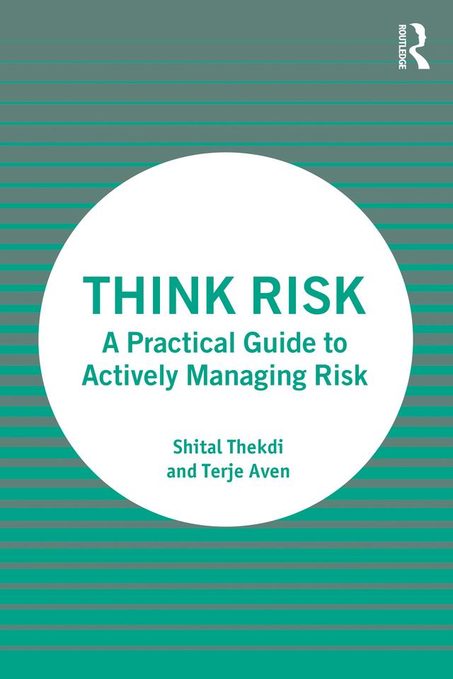 Think Risk by Shital Thekdi, Terje Aven