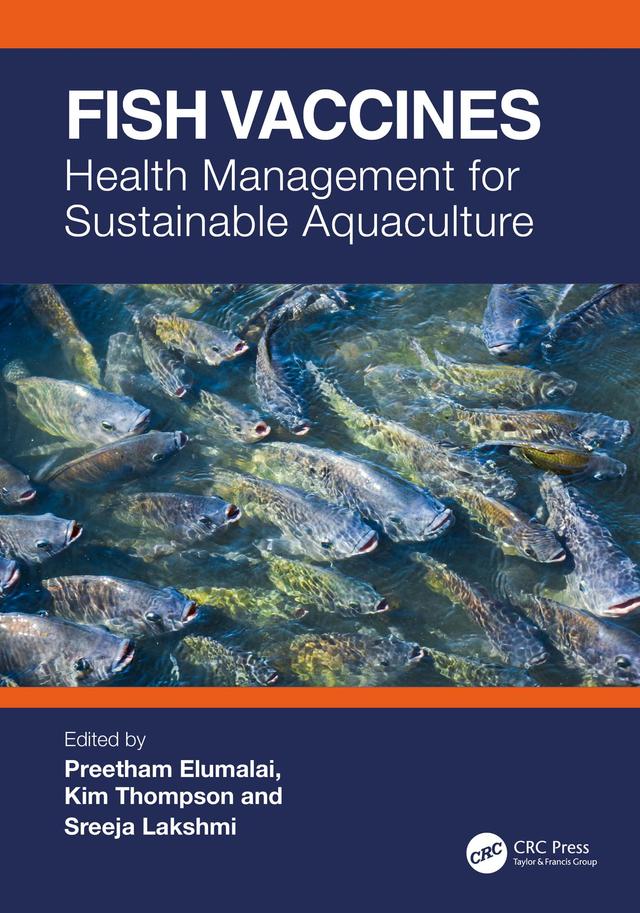 Fish Vaccines by Kim Thompson, Preetham Elumalai, Sreeja Lakshmi