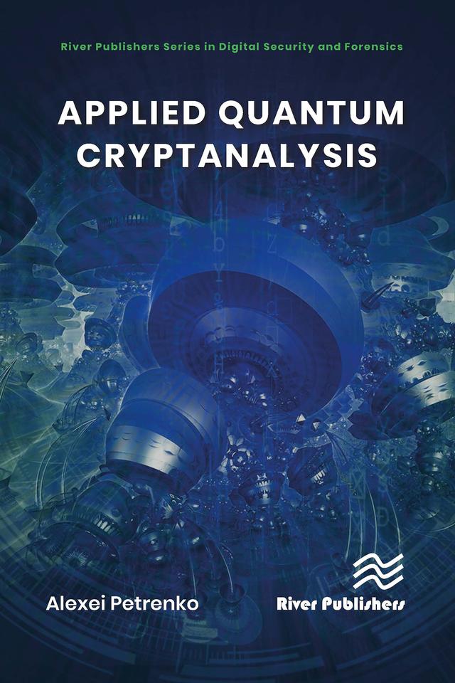 Applied Quantum Cryptanalysis by Alexei Petrenko