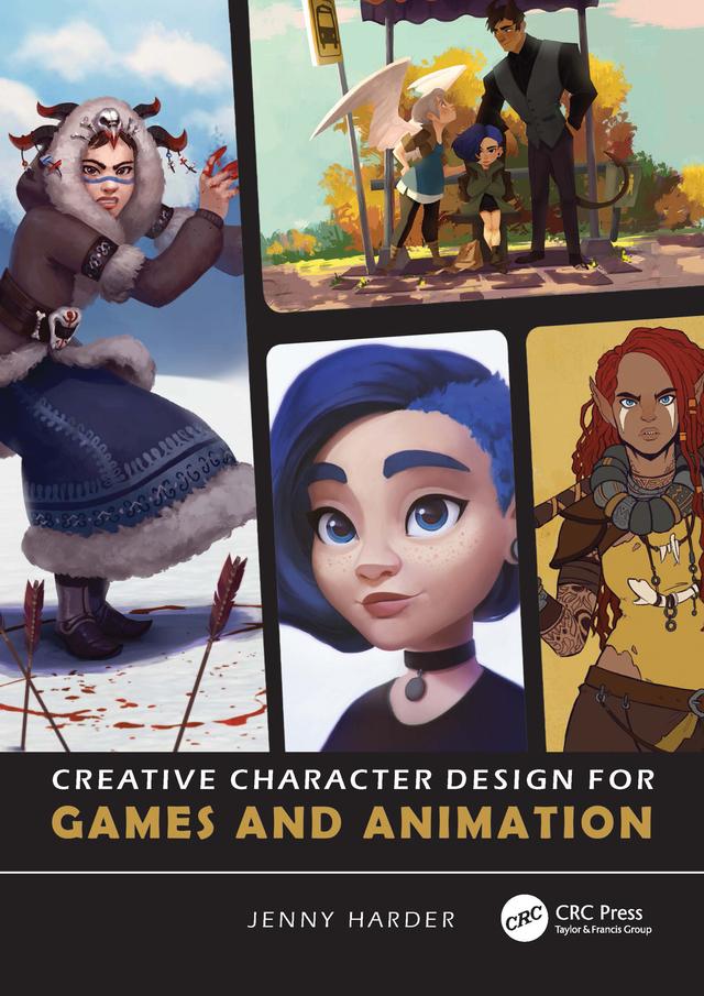 Creative Character Design for Games and Animation by Jenny Harder