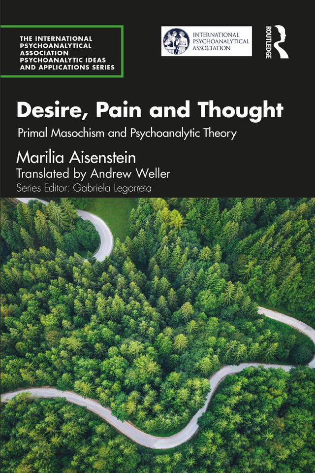 Desire, Pain and Thought by Andrew Weller, Marilia Aisenstein