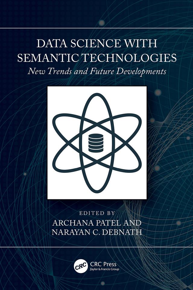 Data Science with Semantic Technologies by Archana Patel, Narayan C. Debnath