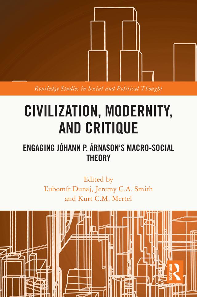 Civilization, Modernity, and Critique by Jeremy Smith, Kurt Mertel, Ľubomír Dunaj