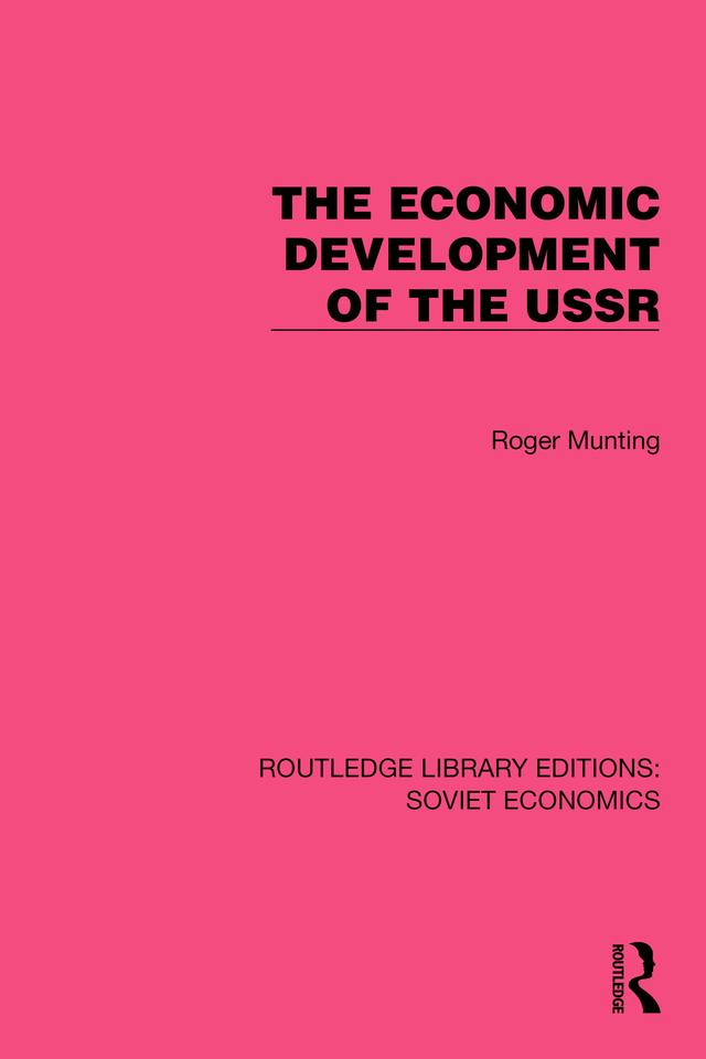 The Economic Development of the USSR by Roger Munting