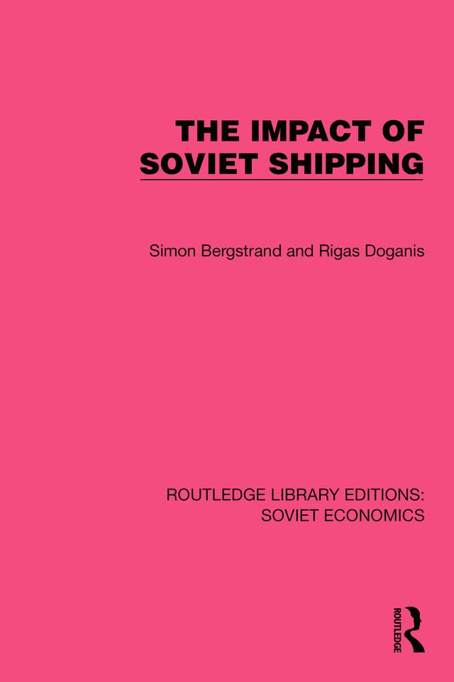 The Impact of Soviet Shipping by Rigas Doganis, Simon Bergstrand