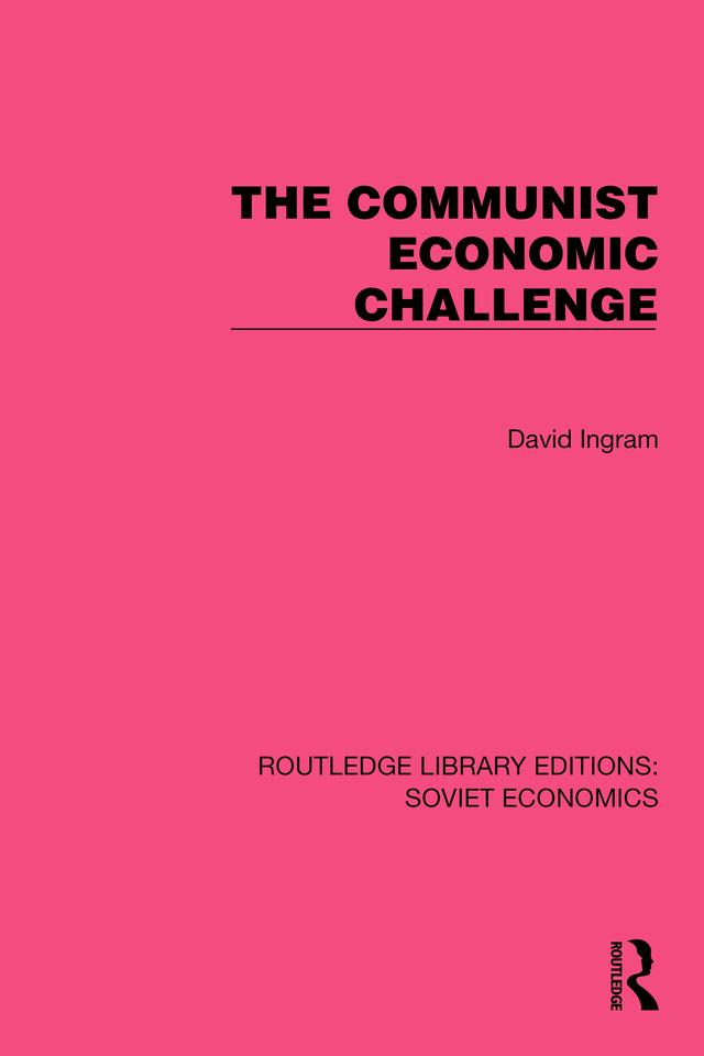 The Communist Economic Challenge by David Ingram