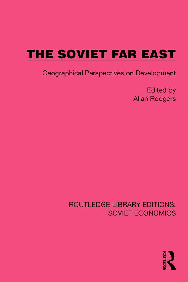 The Soviet Far East by Allan Rodgers