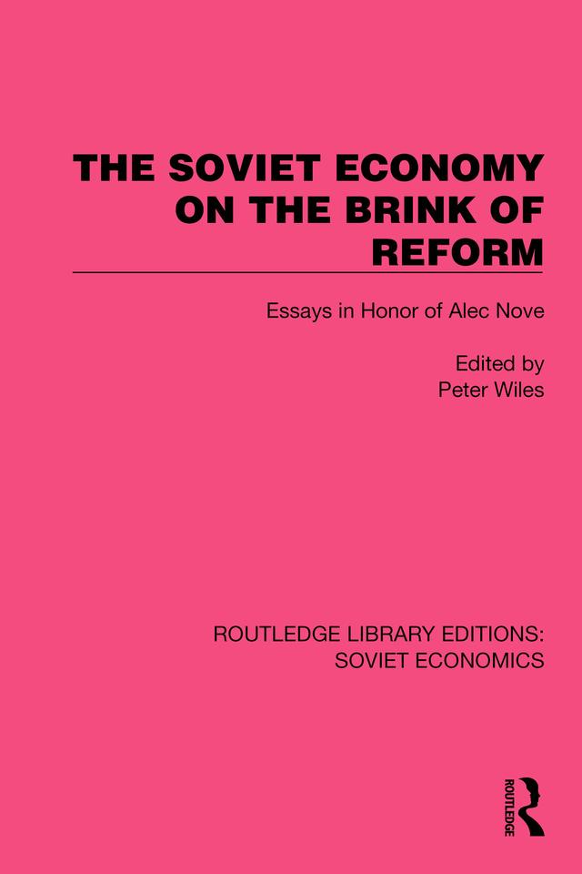 The Soviet Economy on the Brink of Reform by Peter Wiles