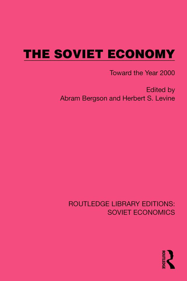 The Soviet Economy by Abram Bergson, Herbert S. Levine