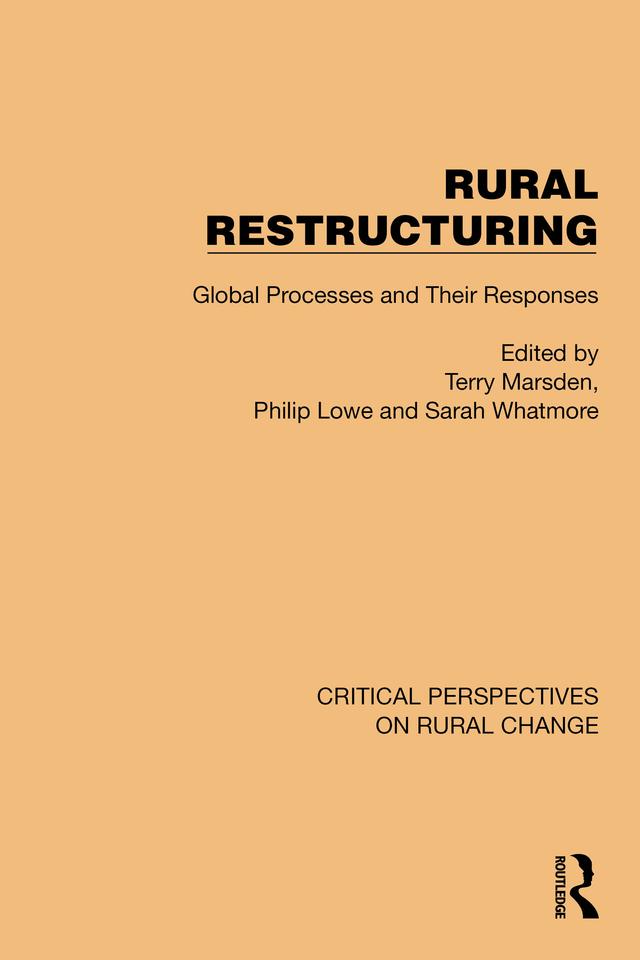 Rural Restructuring by Philip Lowe, Sarah Whatmore, Terry Marsden
