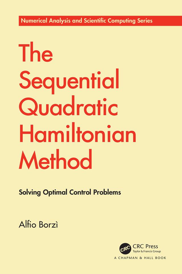 The Sequential Quadratic Hamiltonian Method by Alfio Borzì