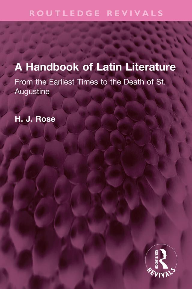 A Handbook of Latin Literature by H. J. Rose