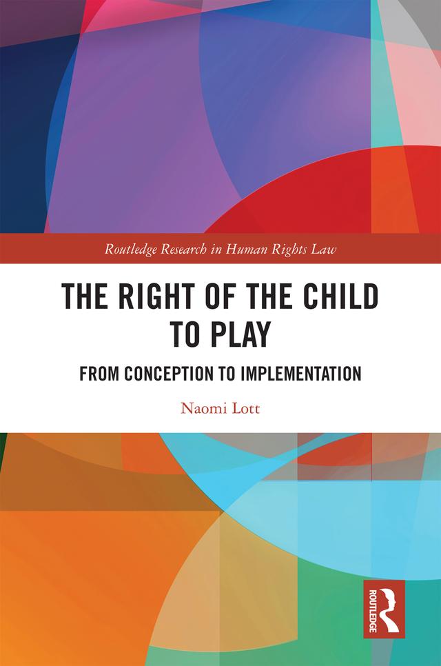The Right of the Child to Play by Naomi Lott