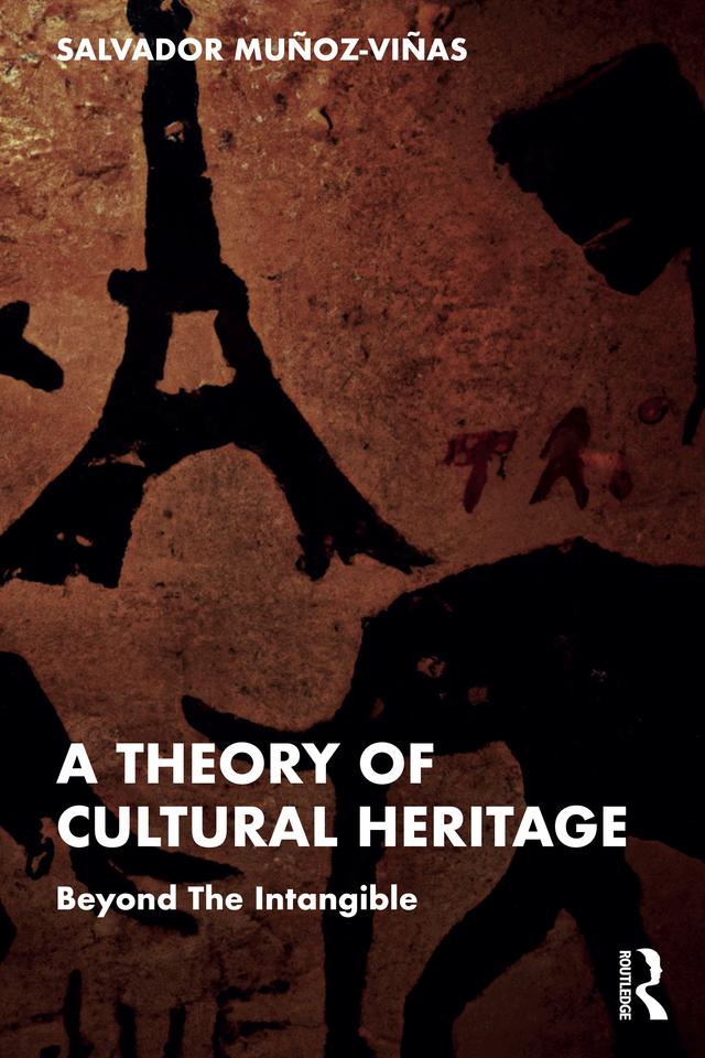 A Theory of Cultural Heritage by Salvador Munoz-Vinas