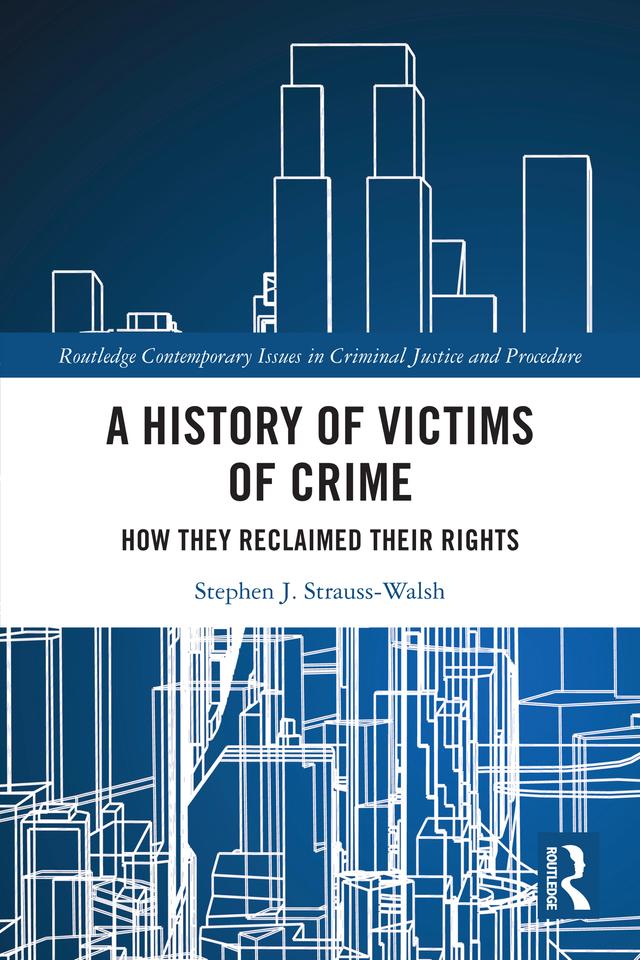 A History of Victims of Crime by Stephen Strauss-Walsh