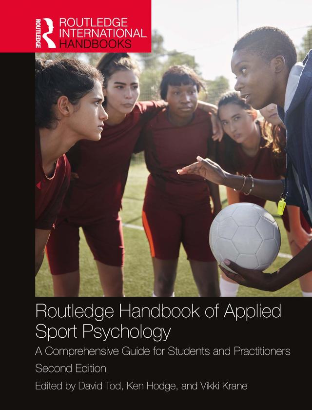 Routledge Handbook of Applied Sport Psychology by David Tod, Ken Hodge, Vikki Krane