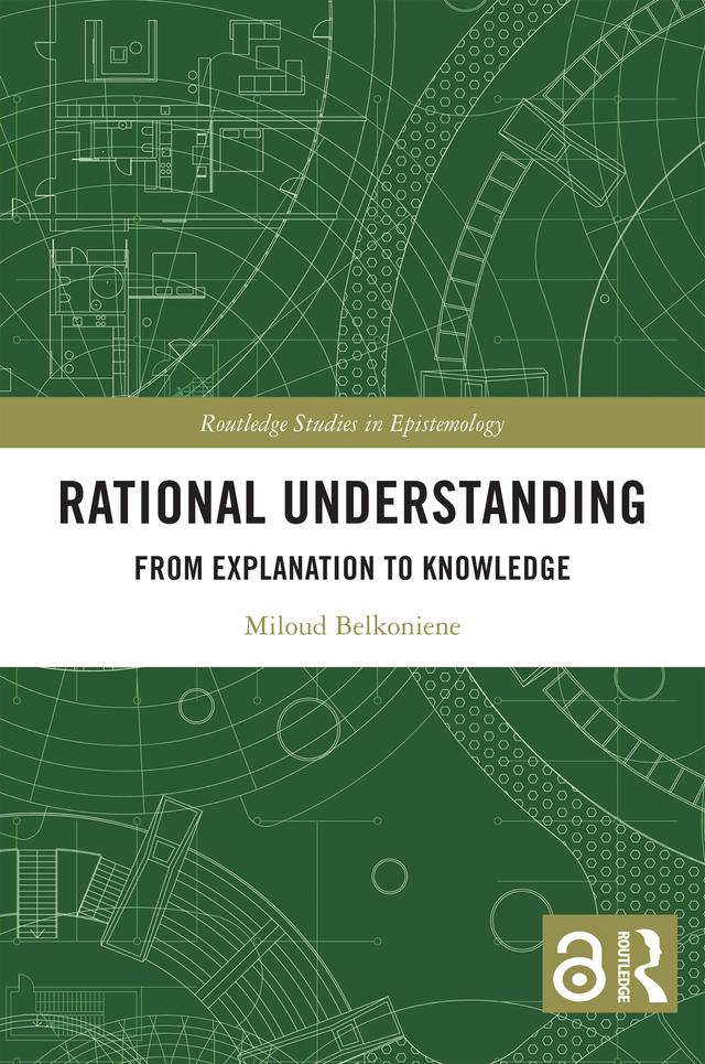 Rational Understanding by Miloud Belkoniene