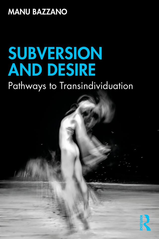 Subversion and Desire by Manu Bazzano