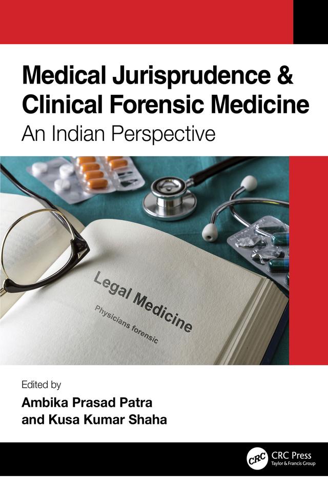 Medical Jurisprudence & Clinical Forensic Medicine by Ambika Prasad Patra, Kusa Kumar Shaha