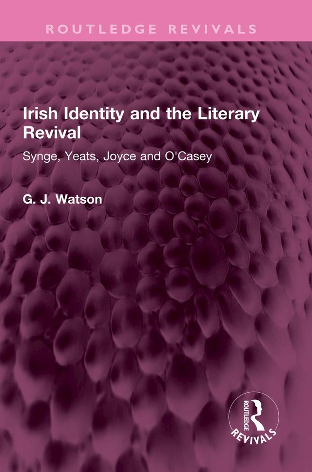 Irish Identity and the Literary Revival by George Watson