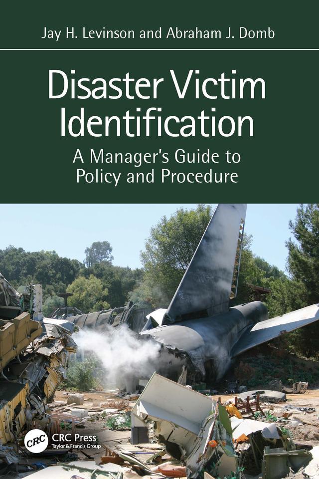 Disaster Victim Identification by Abraham J. Domb, Jay H. Levinson