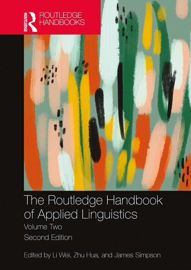 The Routledge Handbook of Applied Linguistics by James Simpson, Li Wei, Zhu Hua