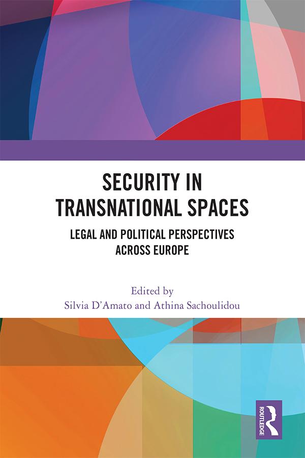 Security in Transnational Spaces by Athina Sachoulidou, Silvia D'Amato