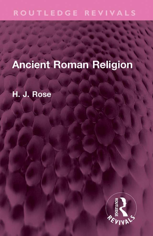 Ancient Roman Religion by H. Rose