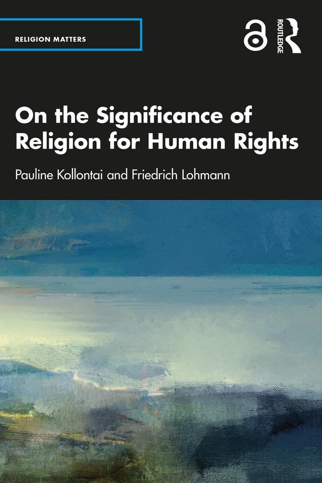 On the Significance of Religion for Human Rights by Friedrich Lohmann, Pauline Kollontai