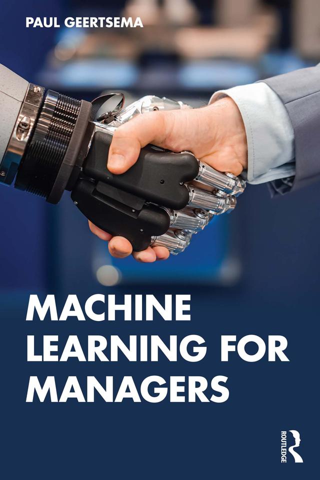 Machine Learning for Managers by Paul Geertsema