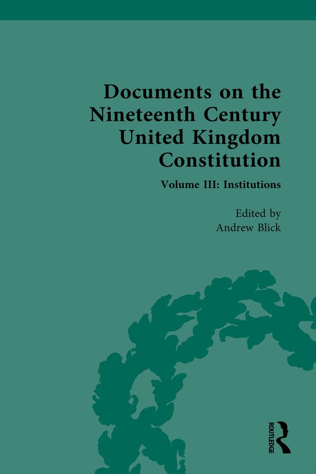 Documents on the Nineteenth Century United Kingdom Constitution by Andrew Blick