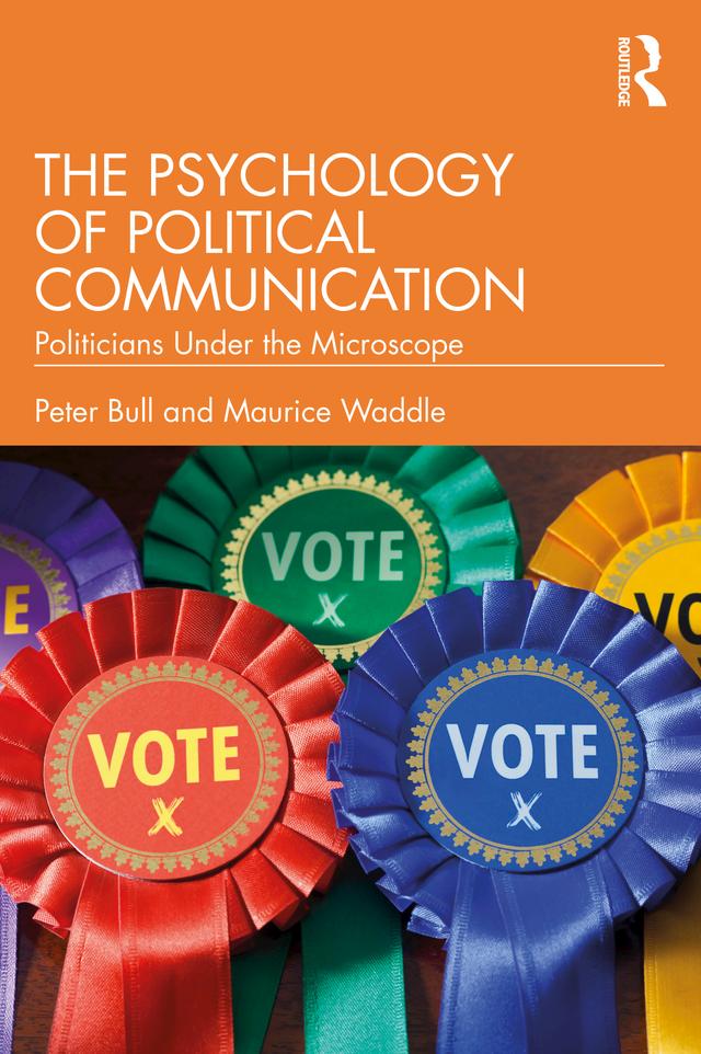 The Psychology of Political Communication by Maurice Waddle, Peter Bull