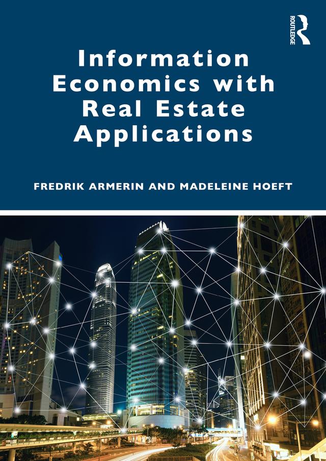 Information Economics with Real Estate Applications by Fredrik Armerin, Madeleine Hoeft