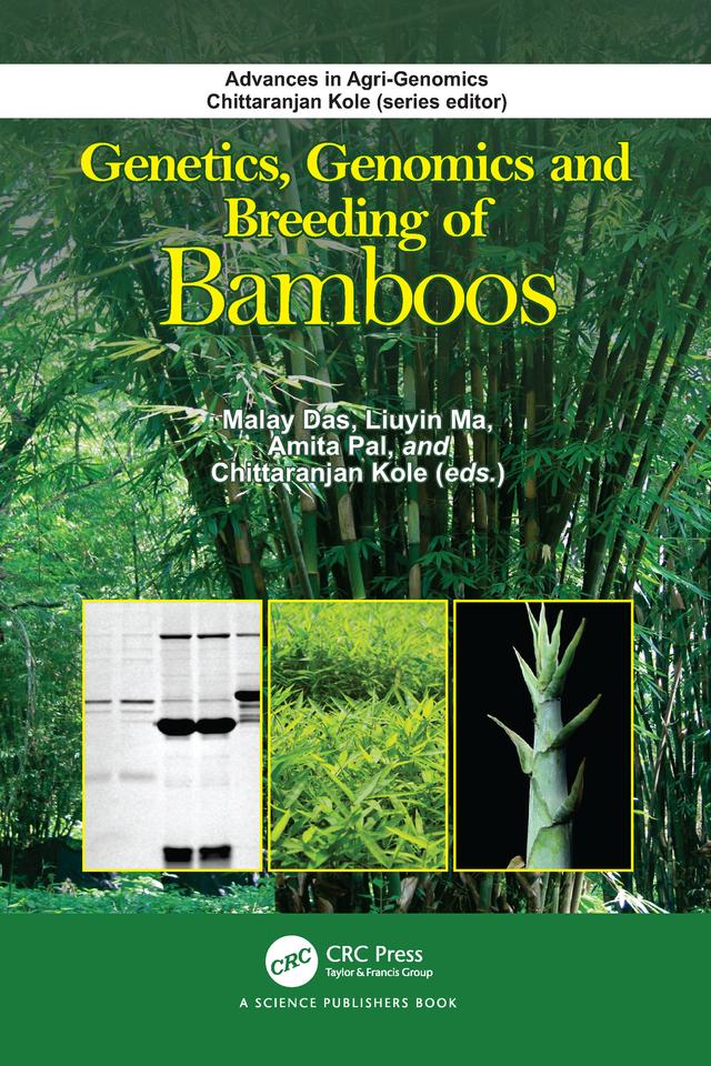Genetics, Genomics and Breeding of Bamboos by Amita Pal, Chittaranjan Kole, Liuyin Ma, Malay Das