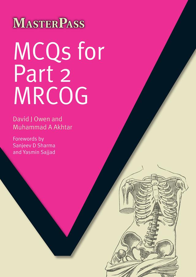MCQS for Part 2 MRCOG by David J Owen, Muhammad A Akhtar