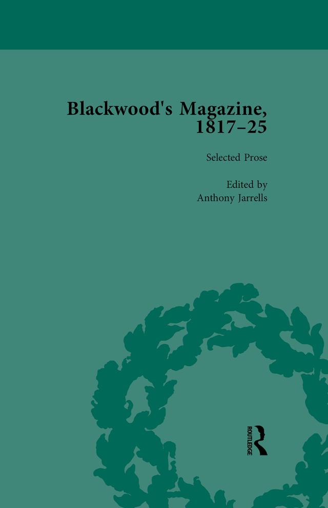 Blackwood's Magazine, 1817-25, Volume 2 by Anthony Jarrells, John Strachan, Mark Parker, Nicholas Mason, Tom Mole