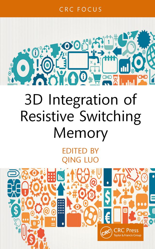 3D Integration of Resistive Switching Memory by Qing Luo
