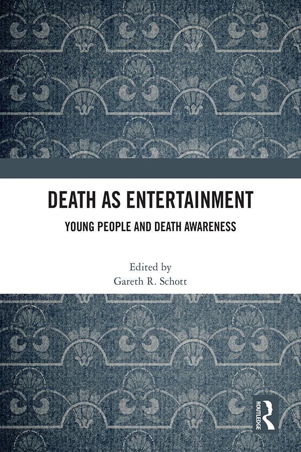 Death as Entertainment by Gareth R. Schott