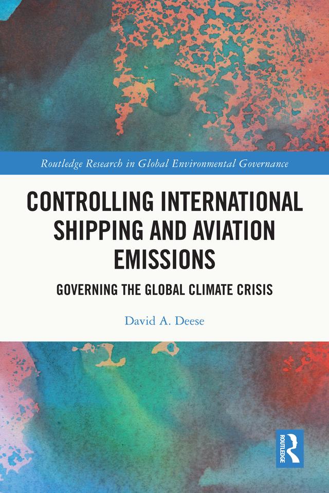 Controlling International Shipping and Aviation Emissions by David A. Deese