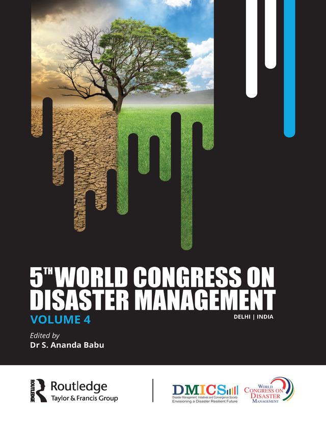 Fifth World Congress on Disaster Management: Volume IV by S. Anand Babu