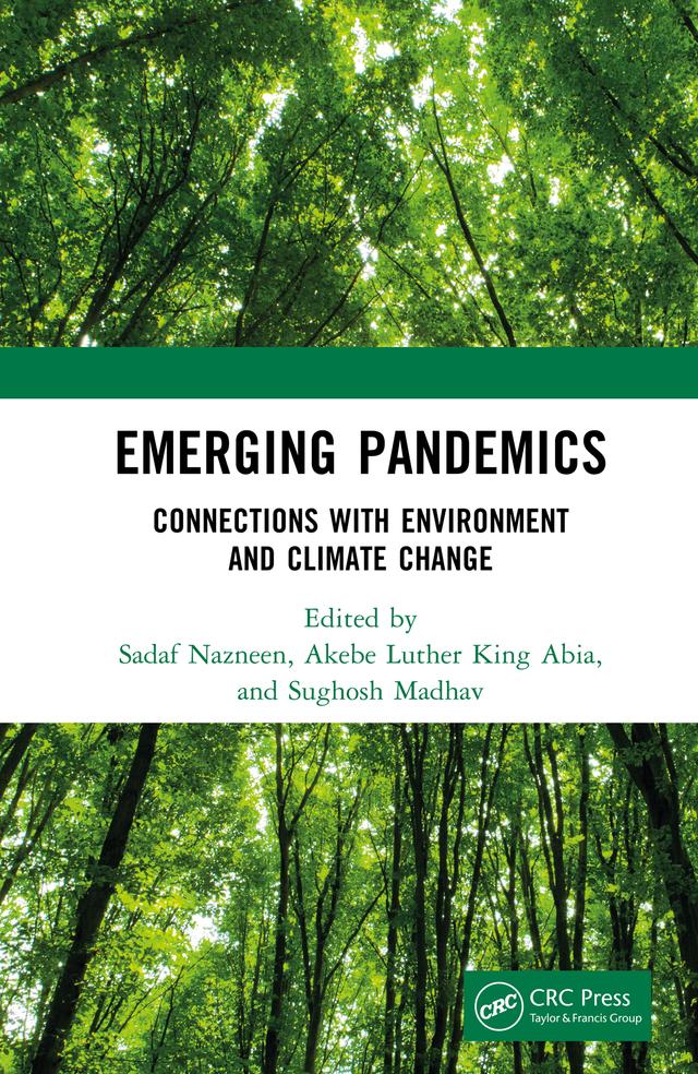 Emerging Pandemics by Akebe Luther King Abia, Sadaf Nazneen, Sughosh Madhav