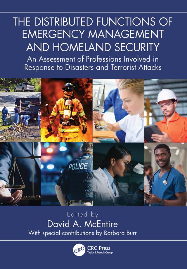 The Distributed Functions of Emergency Management and Homeland Security by David A. McEntire