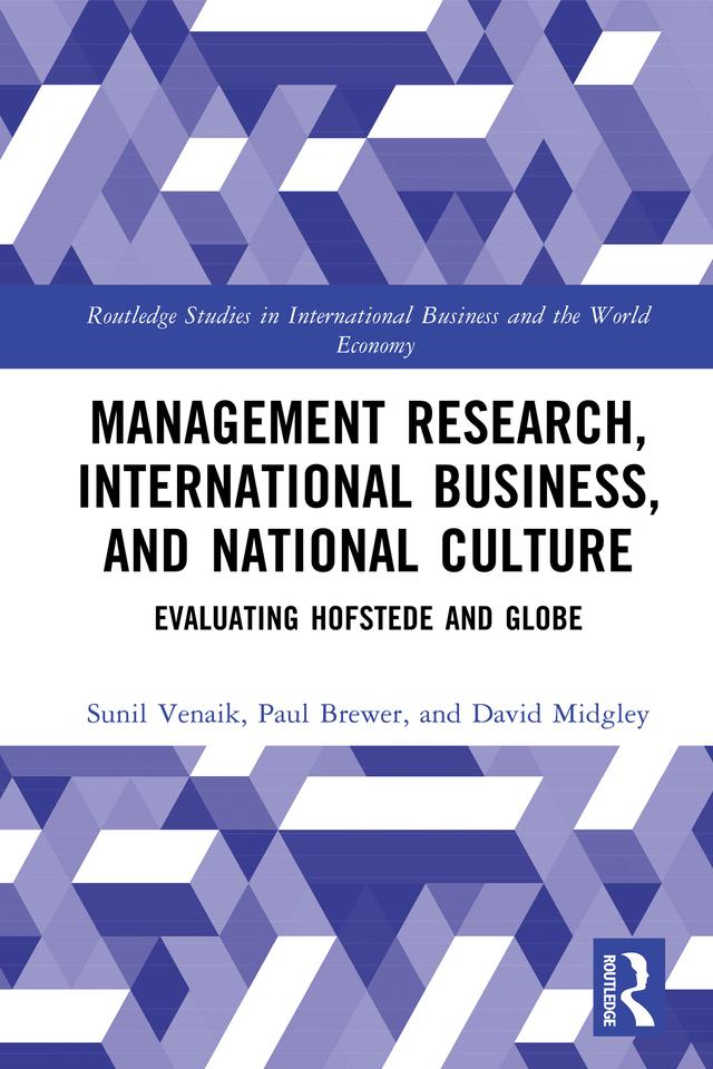 Management Research, International Business, and National Culture by David Midgley, Paul Brewer, Sunil Venaik